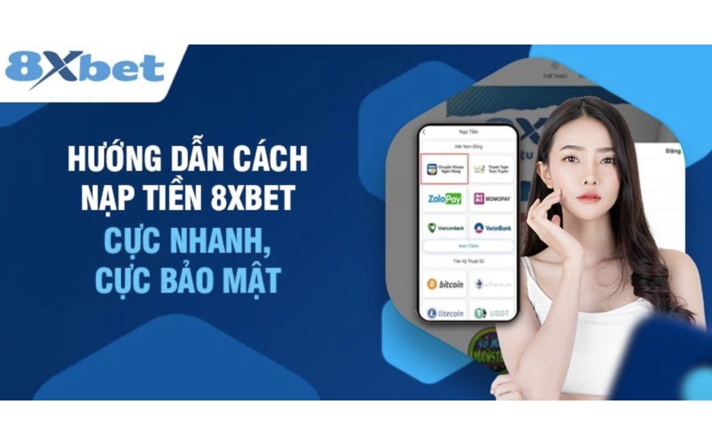 Cách nạp 8Xbet