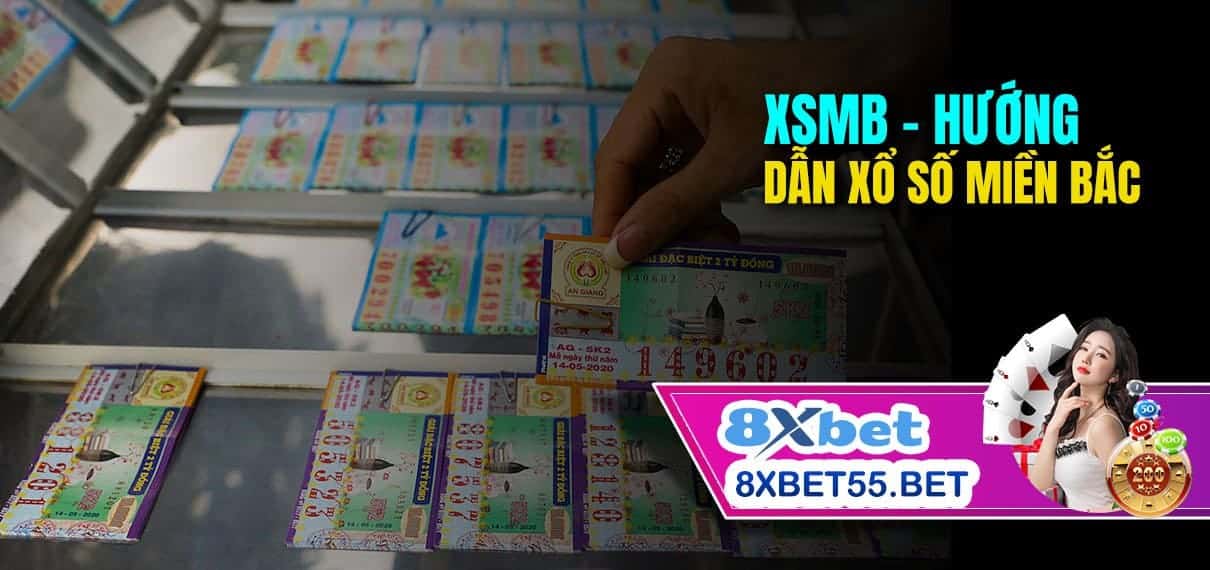 Hướng dẫn chơi xổ số miền Bắc trên 8xbet